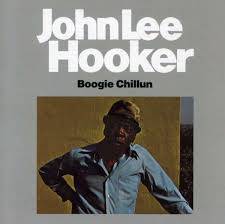 John Lee Hooker : Boogie Chillun